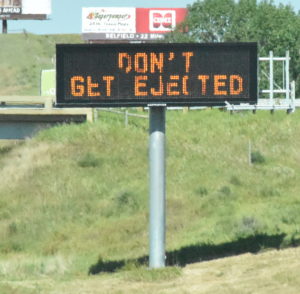 Buckle Up Don't Get Ejected (sign) off I-94, Western North Dakota - 2016-07-08